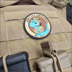 Don't Be a Cuntasaurus -  3" PVC Patch